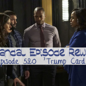 scandal 520 trump card kerry washington